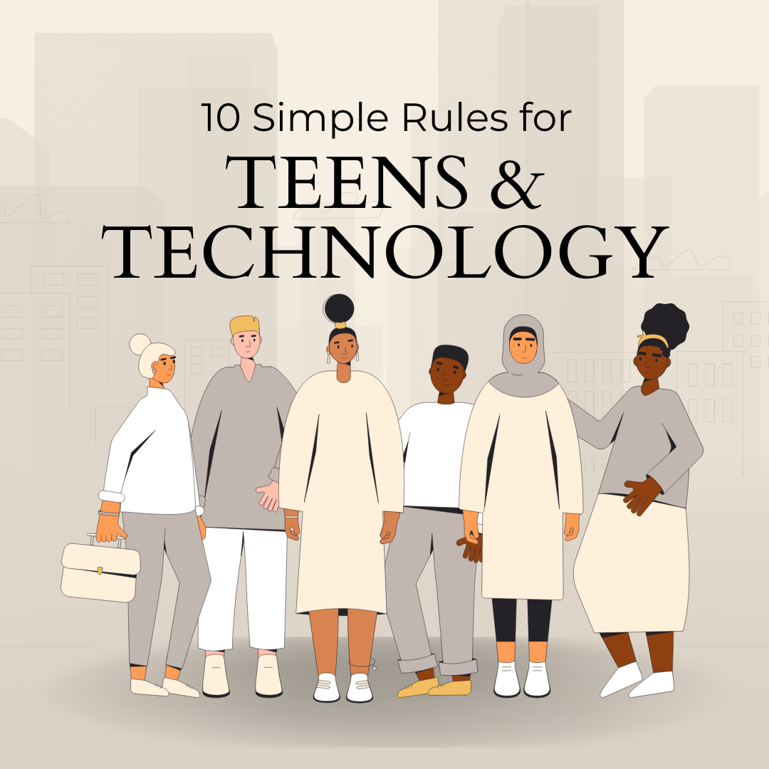 simple rules for teens and technology